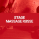 Stage de massage russe
