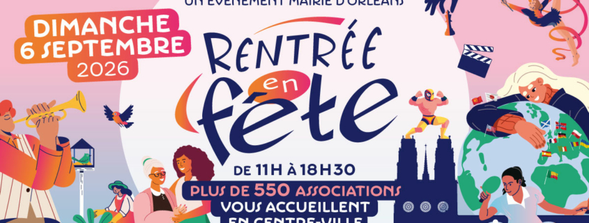 Bannière de Rentrée en fête 2026, dimanche 6 septembre 2026 de 11h à 18h30 en centre-ville d’Orléans